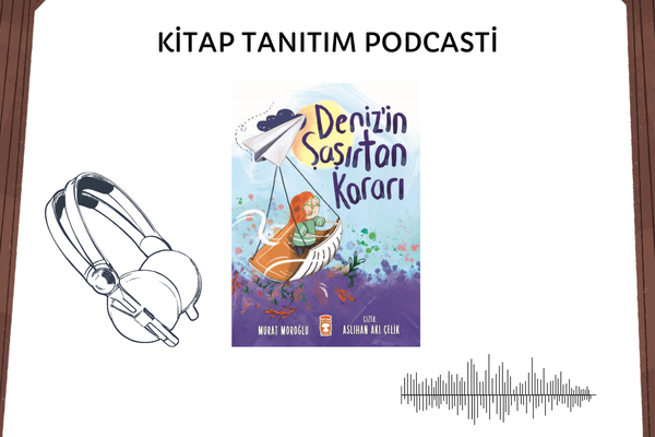 Deniz'in Şaşırtan Kararı Tanıtım Podcasti